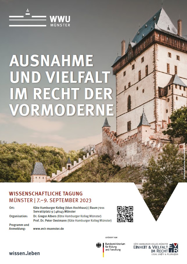 Einheit und Vielfalt im Recht (@evir_muenster) on Twitter photo War das Recht der Vormoderne bunt und vielgestaltig oder kannte es eine klare Ordnung?
Teil 2 der Tagungsreihe zu "Ausnahme und Vielfalt im Recht" fokussiert am 7.-9.9. auf Mittelalter und Frühe Neuzeit. Organisiert von <a href="/gregoralbers/">Gregor Albers</a> Alle Infos+Anmeldung: go.wwu.de/6ego1 War das Recht der Vormoderne bunt und vielgestaltig oder kannte es eine klare Ordnung?
Teil 2 der Tagungsreihe zu "Ausnahme und Vielfalt im Recht" fokussiert am 7.-9.9. auf Mittelalter und Frühe Neuzeit. Organisiert von <a href="/gregoralbers/">Gregor Albers</a> Alle Infos+Anmeldung: go.wwu.de/6ego1