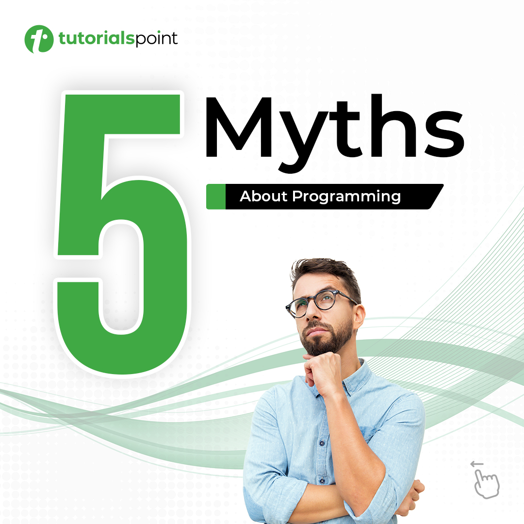 tutorialspoint's tweet image. Busting the Myths!
Here are 5 Common Misconceptions about Programming that you need to know! 🚀
#ProgrammingMyths #Programming #Developers