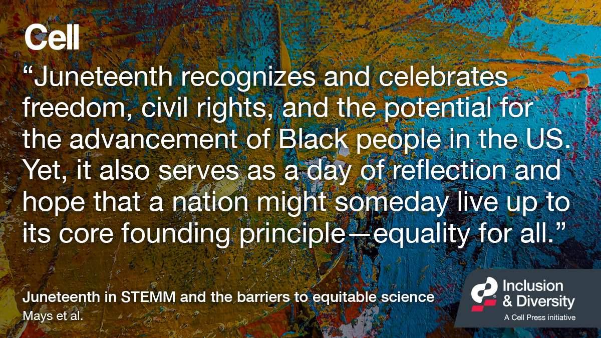"Juneteenth in STEMM and the barriers to equitable science"

This commentary in yesterday's <a href="/CellCellPress/">Cell</a> focus issue, written by 52 Black scientists, uses Juneteenth as a lens to discuss racism in science and offer steps to take to reduce it: cell.com/cell/fulltext/…