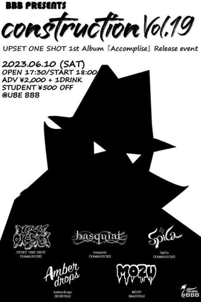 basquiat_ymgc's tweet photo. 明日!!!!
■6.10(sat) 宇部 BBB
【construction Vol.19】
UPSET ONE SHOT 1st Album『Accomplise』Release event
act
UPSET ONE SHOT
basquiat
SpiCa
Amberdrops(小倉)
MOZU(益田)
ADV ¥2000+1D学割-¥500
OPEN 17:30/ START 18:00
#basquiat
#upsetoneshot
#ubeBBB https://t.co/BLjD2hdD5c