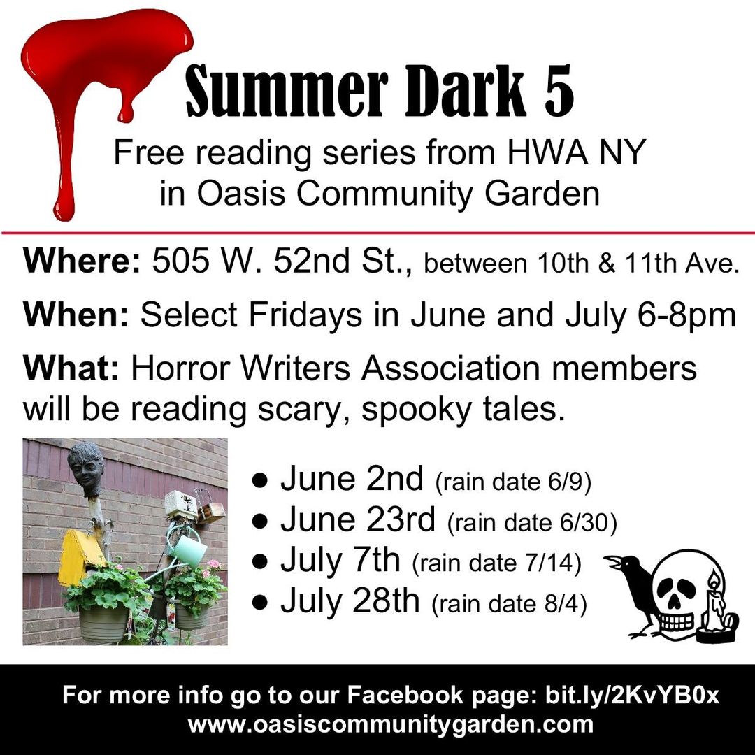 Another spooktacular season of #SummerDark kicks off TONIGHT, 6/9 from 6-8pm @ #OasisCommunityGarden, 505 W. 52nd St., between 10th and 11th Ave. with our readers @obaer @amy_grech and @Aprilgreynyc! #FreeAuthorReading #NYCEvents