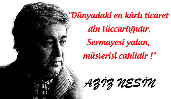 Uzaktan_Gelen__'s tweet photo. Aziz Nesin 11 yaşında hafızdı, kuran'ı ezbere biliyordu ve sağlam bir din eğitimi almıştı...

1935'de kuleli askeri lisesini, 1937'de Ankara'da harp okulunu bitirip asteğmen oldu, üsteğmen rütbesindeyken "görev ve yetkisini kötüye kullandığı.." suçlamasıyla askerlikten uzaklaştırıldı...
Çünkü ordu malzemesini ihtiyacı olan bir köylüye vermişti.

12 Ağustos 1947'de 10 ay ağır hapis ve 3 ay 10 gün de bursa'da "emniyet-i umumiye nezareti" altında bulundurulma cezasına çarptırıldı...

Çok aç kaldı, hatta Bursa'ya sürgüne gönderildiğinde geceleri çöp karıştırıp sebze meyve bulmaya çalıştığı zamanlar bile oldu, bir zaman geldi dünyanın en çok kazanan yazarları arasına girdi.

Hiç çalmadı, hiç arabası olmadı...

Şehirde bir minibüs ya da bir belediye otobüsünde görebilirdiniz onu...

Yaşadığı süre içerisinde yüzlerce çocuğa; yeme, içme, barınma, giyinme, okuma vs. tüm ihtiyaçlarını karşılayacak şekilde baktı...

Yazdığı kitaplar sayesinde, devletten hiç destek almadan bir vakıf kurdu ve o vakıf halen devam etmekte. 

Oğlunun gemisi ya da yalısı yoktur...

Yetiştirdiği çocuklara hiç bir şekilde tacizde bulunmamıştır,  mezarı vakfın bahçesindedir...

Üstünde çocuklar oynasın diye yeri belli değildir.

Ahlaken bitmiş insanların bu anlatılanları anlama olasılığı da yoktur...

Usta hikâyeci, şair ve çağdaş mizahın öncülerinden olan Aziz Nesin'i aramızdan ayrılışının 27. yılında saygıyla anıyorum.