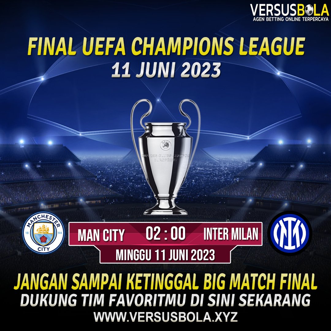 Jangan sampai ketinggalan big match nya bosku 
Final UEFA Champions League.
( 11/Juni  02:00 ) MANCHESTER CITY VS INTER MILAN

WA : +855 97 478 0255
LINK :  versusbola.net
-
#jadwalbola #sepakbola #beritabola #beritasepakbola #pasaranbola #pasaranligainggris #agenbola