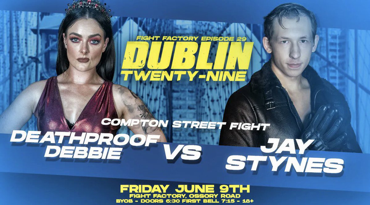 Chris_Moertl73's tweet photo. It’s show day in Dublin, as @FFPWIreland not only brings you Episode 29, but the show stealer in @DebbieKeitel vs @Jay_Stynes_ in a Compton Street Fight.
LG Debbie!
#DeathproofDebbie ☕️
#YouLoveToSeeIt https://t.co/iyLOvndLFy