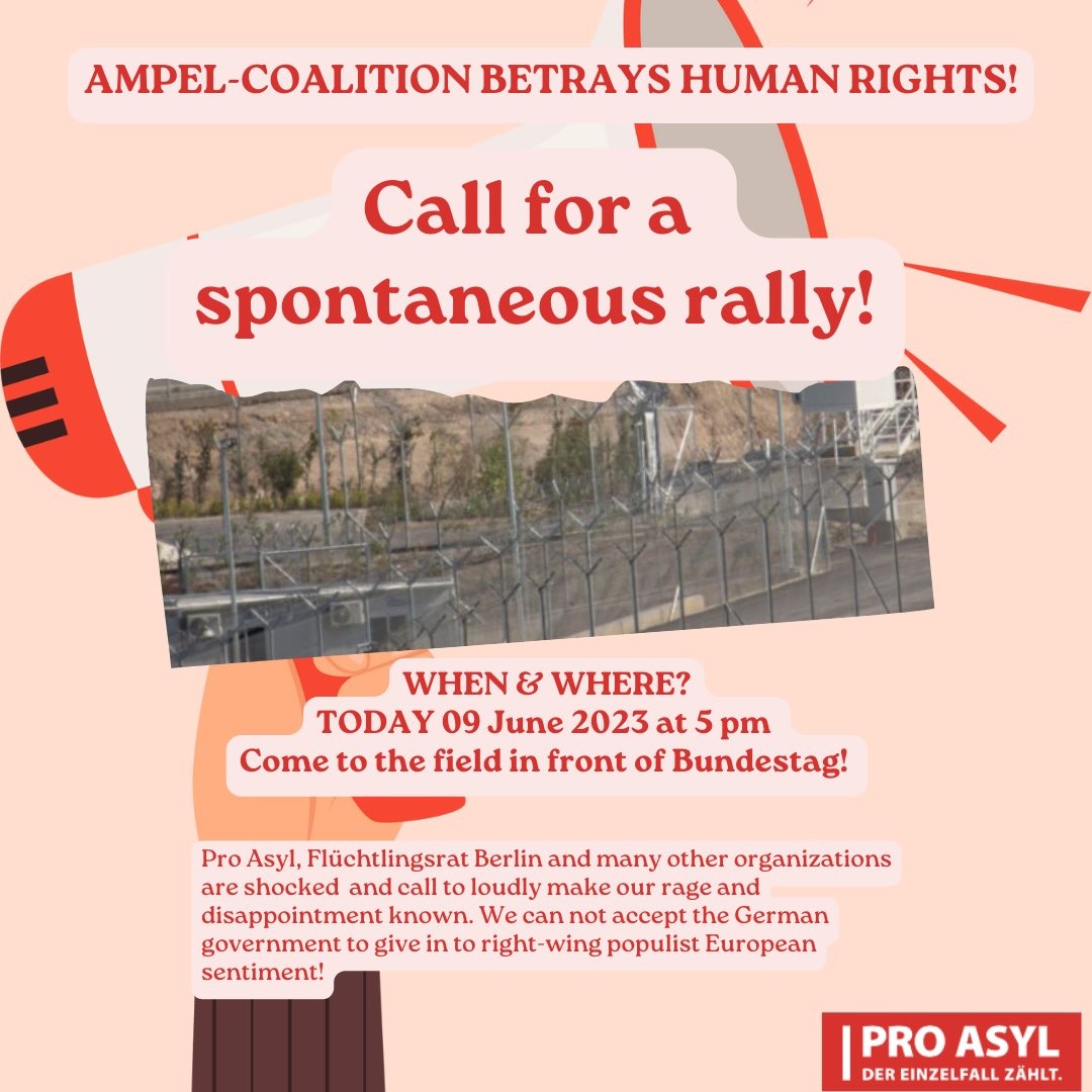 AMPEL-Koalition verrät #Menschenrechte - @ProAsyl, @fluchtlingsratB und viele weitere rufen auf zur Spontanversammlung heute, 9.6.23, 17 h vor dem Bundestag. Kommt zahlreich und teilt den Aufruf! 
#KeinAsylkompromiss 2.0 #GEAS