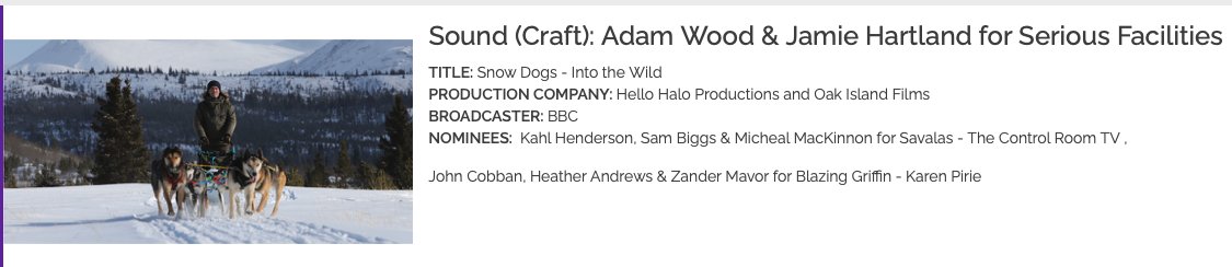 Oak Island Films &amp; Hello Halo won Three Royal Television Society awards last night Snow Dogs Into the Wild (BBC2) Best on Screen Personality Gordon Buchanan, Best Camera, Best Sound. Well done everyone! rts.org.uk/award/rts-scot…