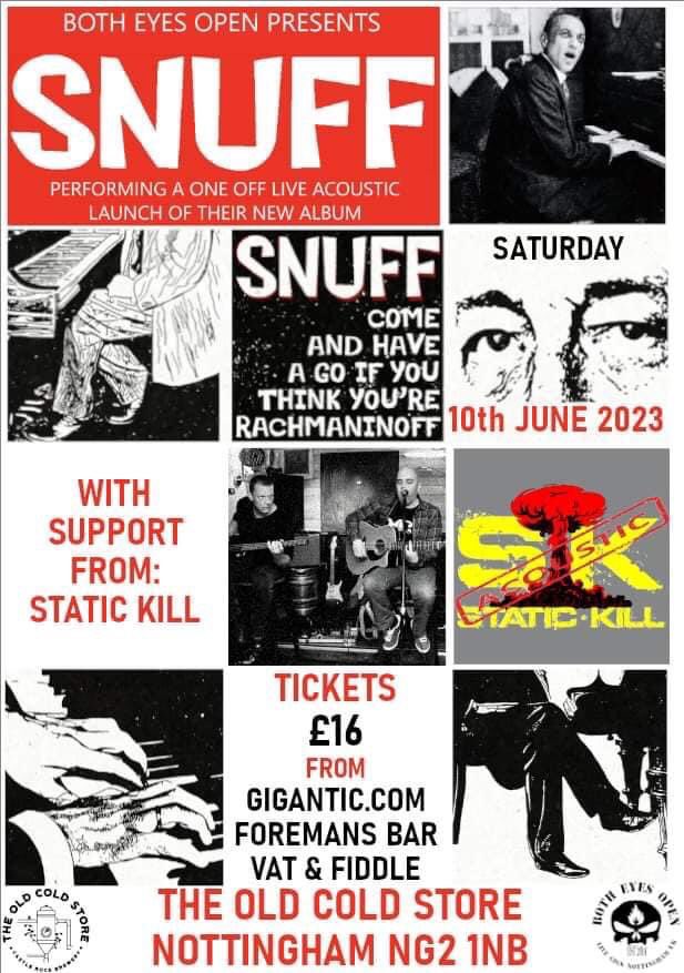 Snuff acoustic gig Nottingham Saturday 10th June. Oooh la la, getting nervous
