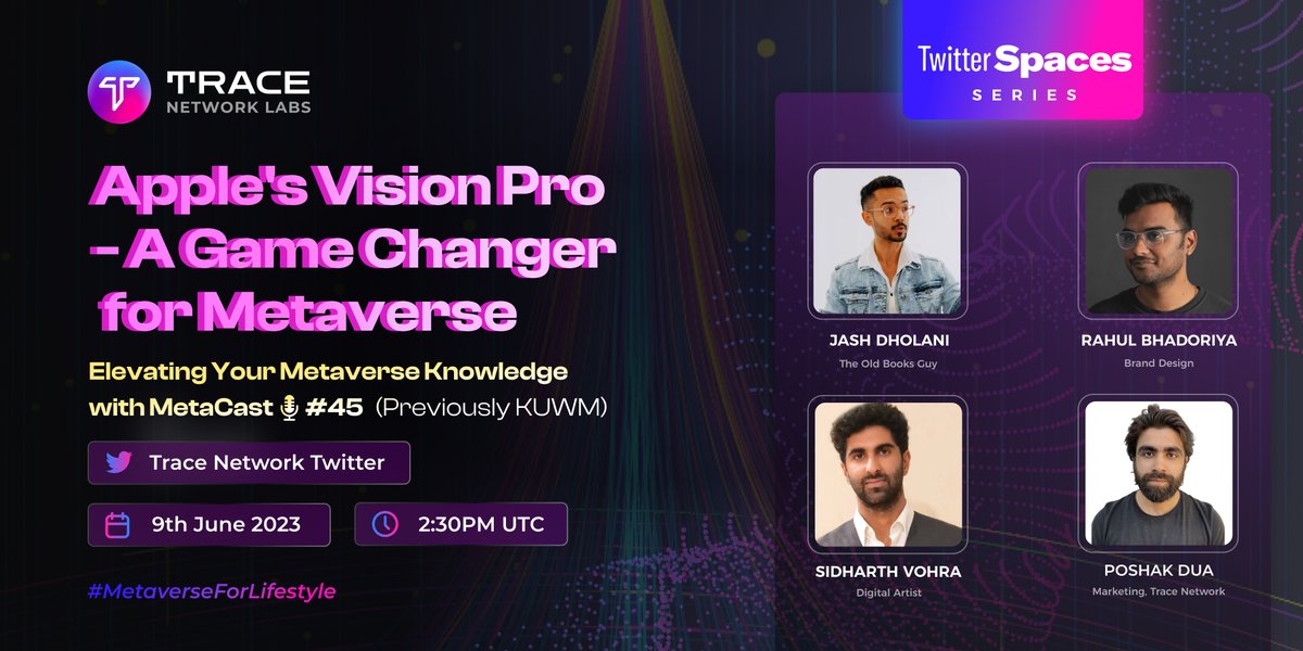 🎙️#Metacast - Trace Weekly Twitter Spaces #45

Join us TODAY as we explore recently unveiled <a href="/Apple/">Apple</a> #VisionPro headset..

..A revolutionary technology that is poised to redefine immersive experiences in the Metaverse with <a href="/VohraSidharth/">Sidharth Vohra</a>, <a href="/RahulDesignWeb3/">Rahul Dacoit</a>, <a href="/oldbooksguy/">Jash Dholani</a> &amp;