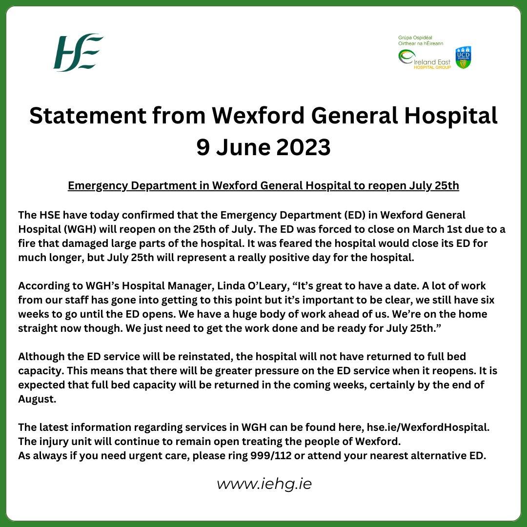 See below statement from Wexford General Hospital on the opening of the hospital’s Emergency Department on 25 July.