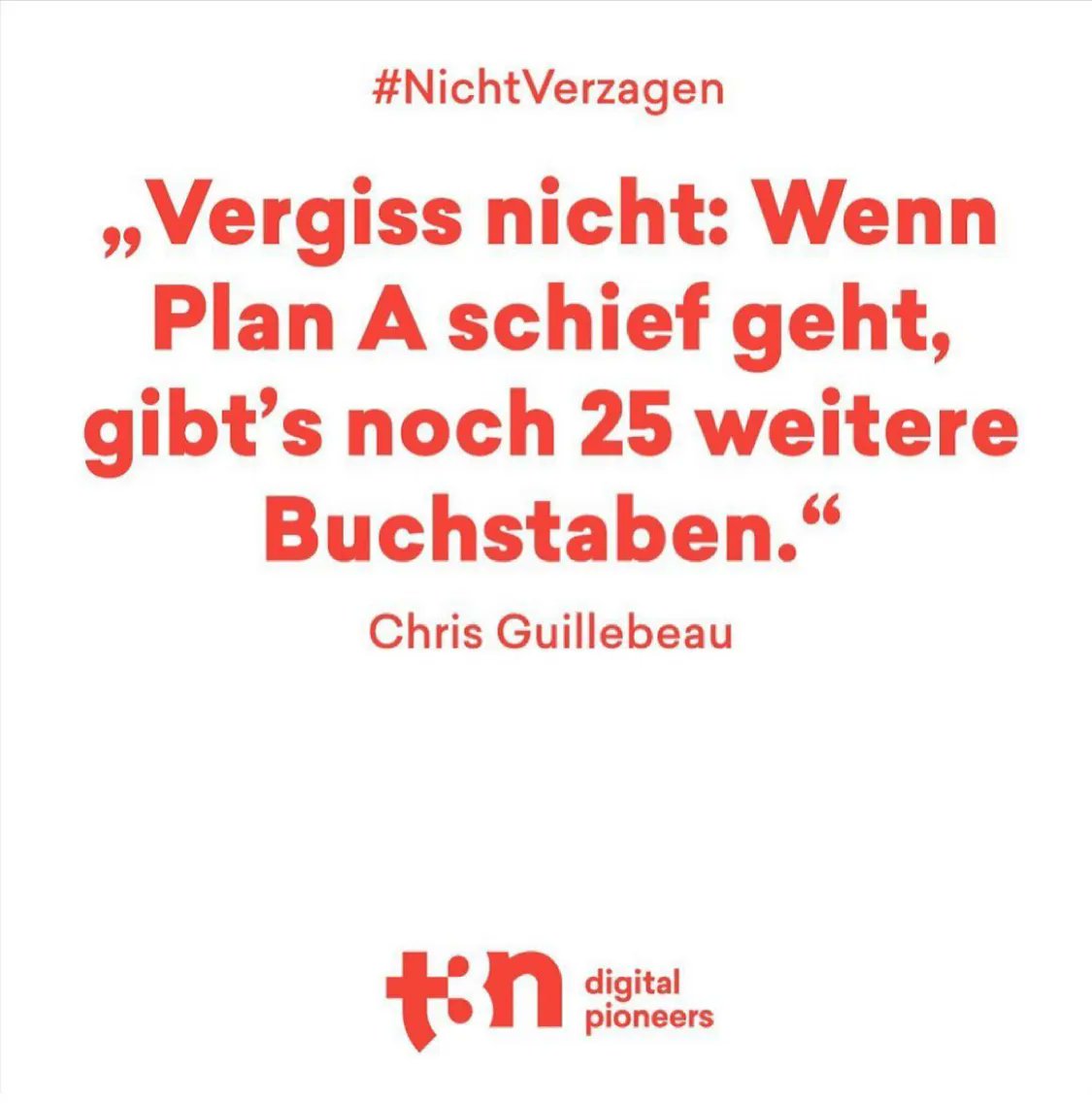t3n's tweet image. Klugscheißer-Disclaimer: Es ist nicht eindeutig, wie viele Buchstaben das deutsche Alphabet enthält. Ist ja auch egal, da das Zitat dir eigentlich nur sagen möchte, das du #nichtverzagen sollst, wenn es mal nicht klappt im Leben. 
___________________
#t3n #digitalpioneers