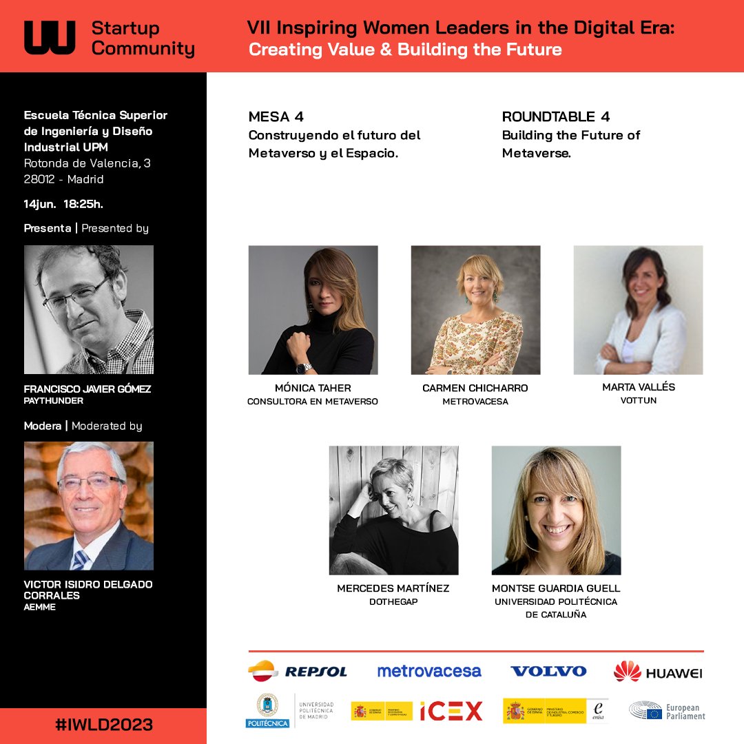 🚀 VII Inspiring Women Leaders in the Digital Era: Creating Value &amp; Building the Future.

👉 Mesa 4: Construyendo el futuro del Metaverso y el Espacio
Building the Future of Metaverse

✍️ Registro 👉🏼👉🏼 bit.ly/3oBXpBw