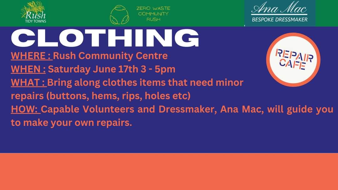 Announcing the first meeting of the Rush Repair Cafe.
#zerowaste
#tidytowns