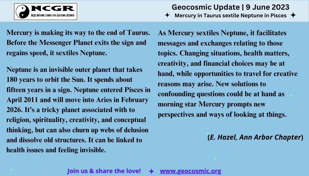 Geocosmic Update: Friday, June 9, 2023 - Mercury sextile Neptune.
Join NCGR and learn more! 
#astrology #horoscopy #NCGRastrology #NCGReducation
