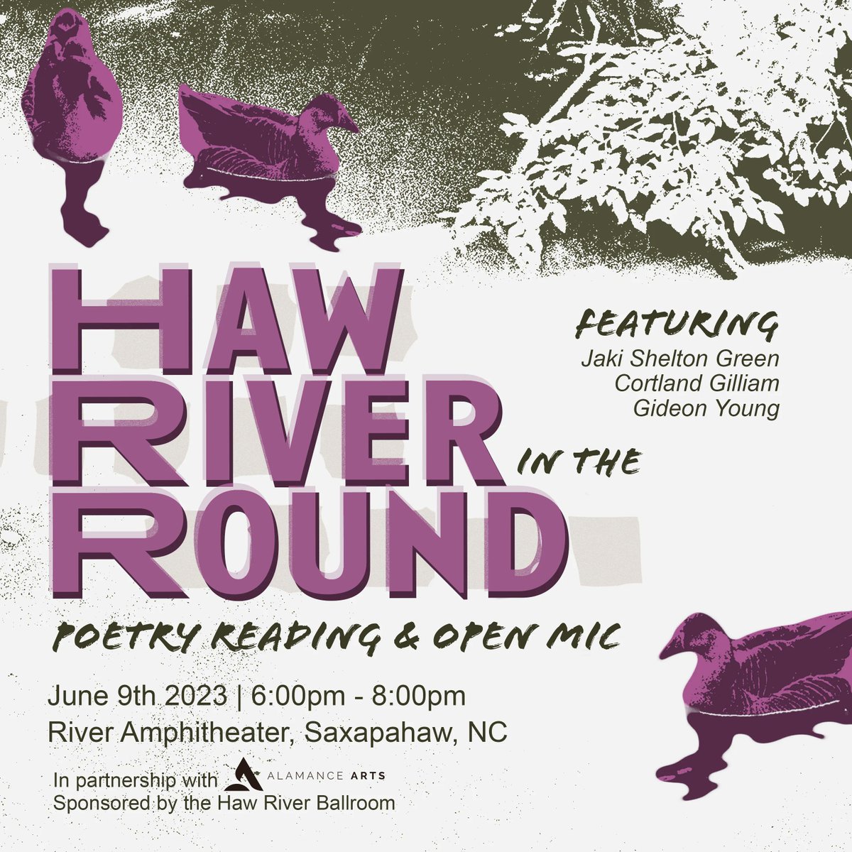 TONIGHT (6/9): Haw River in the Round, in partnership with Alamance Arts, featuring Jaki Shelton Green, Cortland Gilliam and Gideon Young + an open mic in the River Amphitheater, outside the Ballroom! 6-8PM, admission is free!