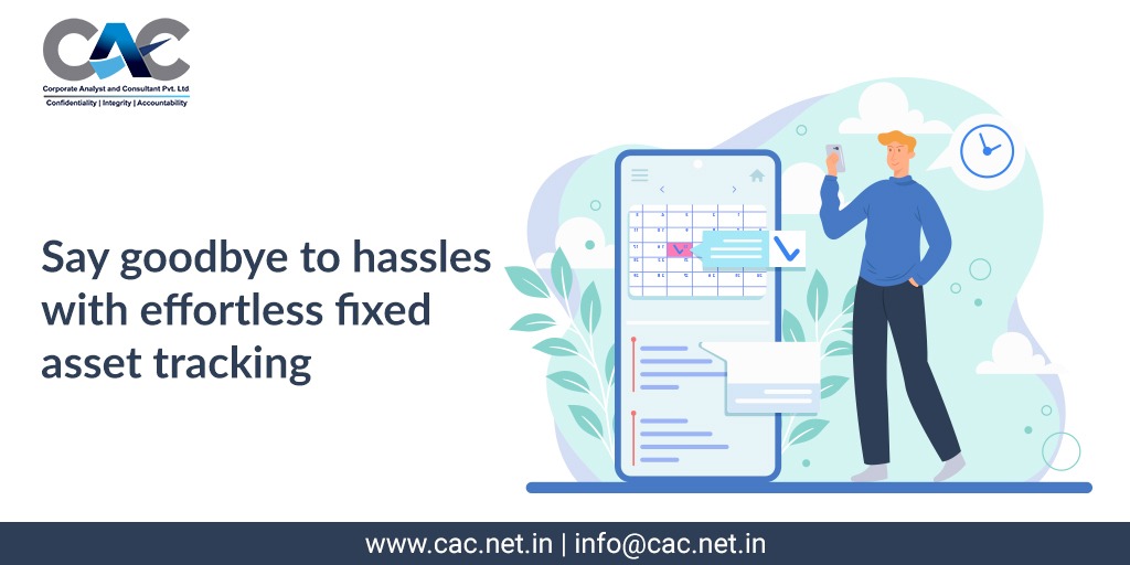 Say goodbye to hassles with effortless fixed asset tracking

Read More: cac.net.in/blog/say-goodb…

#financialplanning #financialchallenges #financial #financialrisk #financialriskmanagement #Accounting #ACCOUNTMANAGEMENT #retailaudit #businessadvisor #gst