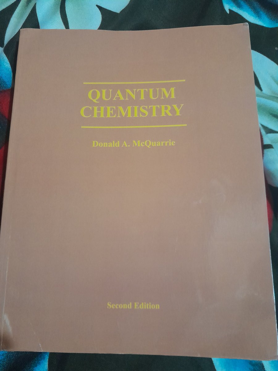 Just received my hardcopy of 'Quantum Chemistry' by McQuarrie. Thrilled to have it in physical form! 📚✨ #QuantumChemistry