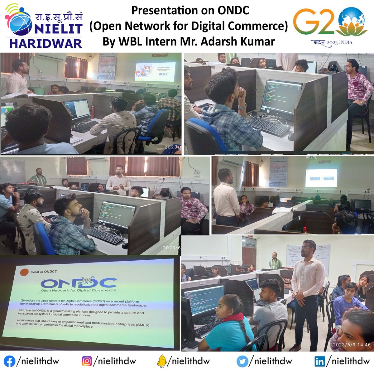 Mr. Adarsh Kumar, Intern at NIELIT Haridwar under WBL program, gave a presentation on Open Network for Digital Commerce (ONDC).