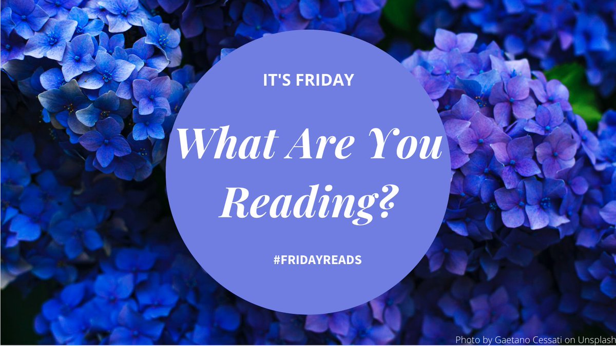It's Friday. What are you reading? #FridayReads