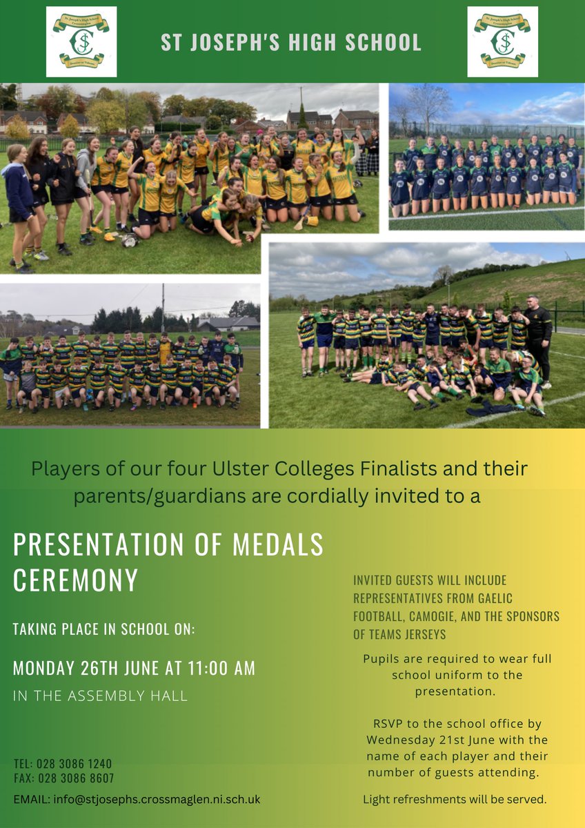 🏅Please find attached an invitation to the players of our 4 school teams who represented St Joseph's in Ulster Finals this year in Gaelic Football &amp; Camogie. The players from each of the four teams &amp; their parents are invited to a Presentation of Medals on Monday, 26th June.🏅