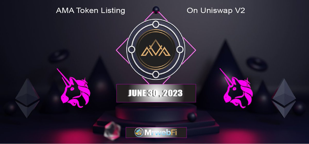 💎Mrweb Finance family We are excited to announce the highly anticipated listing of the $AMA token on Uniswap! Mark your calendars for June 30, 2023 at 08:00 pm UTC, because you won't want to miss out on this incredible opportunity.