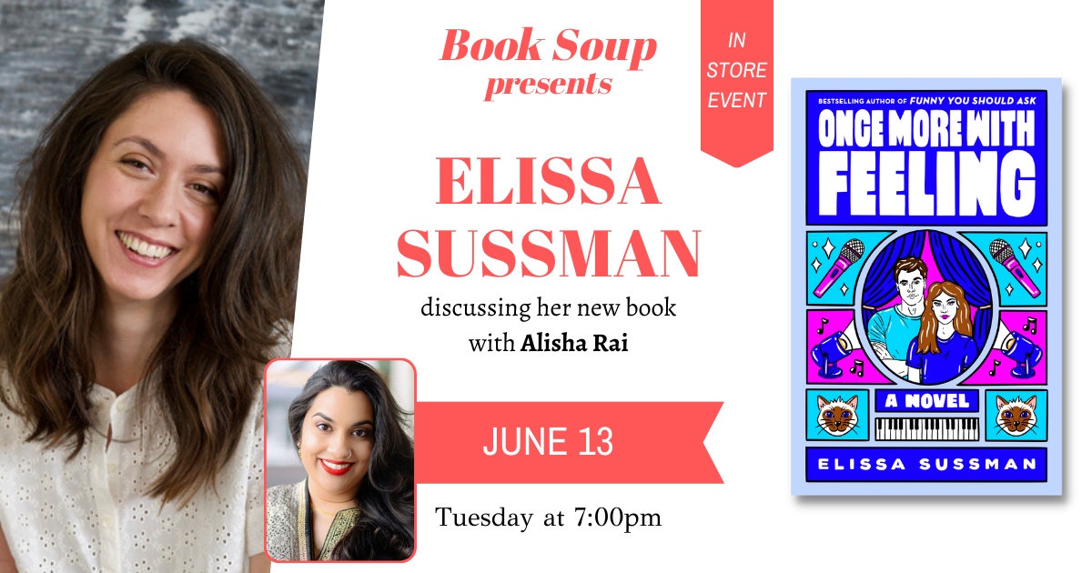 Next Tuesday at 7pm, stop by Book Soup to hear Elissa Sussman discuss her new novel ONCE MORE WITH FEELING with <a href="/AlishaRai/">Alisha Rai</a>! This book is perfect for fans of Elissa's previous bestselling release, Funny You Should Ask 💌 More info here: booksoup.com/event/Elissa-S…