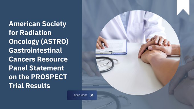 @CTuscanoMD @nytimes The American Society for Radiation Oncology (ASTRO) Gastrointestinal Cancers Resource Panel issued the following statement regarding the PROSPECT clinical trial for patients with rectal cancer: astro.org/News-and-Publi…