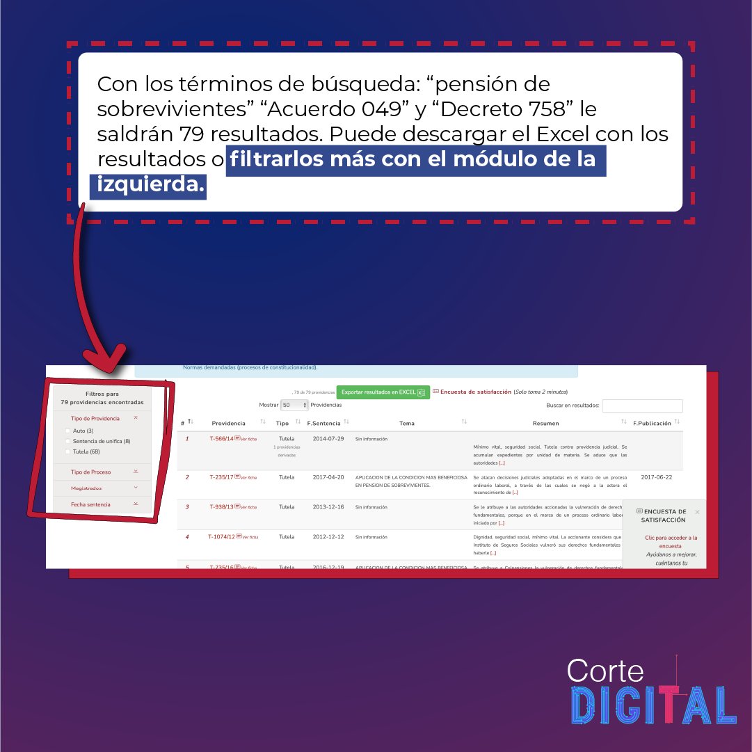 CConstitucional's tweet image. #CorteDigital | Un usuario nos consulta: &quot;¿Cómo buscar sentencias sobre pensión de sobrevivientes con 26 semanas de cotización o conforme el acuerdo 049 del decreto 758 de 1990 en el nuevo buscador?&quot;