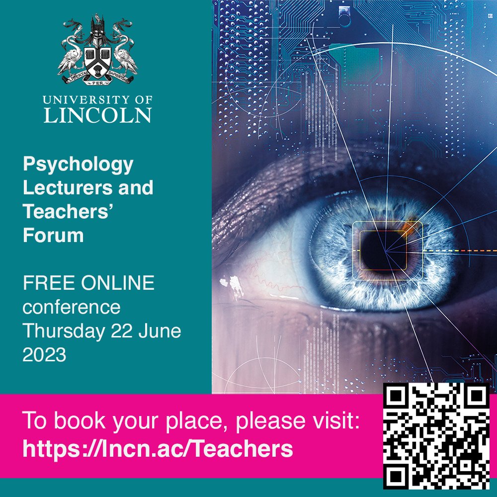 The University of Lincoln Psychology Lecturers and Teachers’ Forum FREE ONLINE conference 22nd June providing a forum for educators to share curriculum knowledge, teaching tips and research skills related to psychology at pre-degree level. Book here: lncn.ac/Teachers