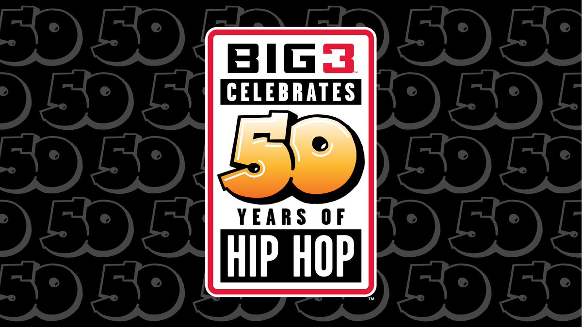 FIRST TO 50: BIG3 proudly celebrates 50 years of HIP HOP all Summer long