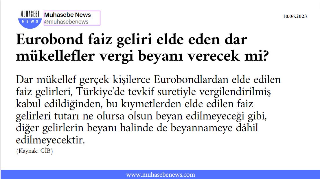 Eurobond faiz geliri elde eden dar mükellefler vergi beyanı verecek mi?

#eurobond #faiz #mükellef #darmükellefler #vergibeyanı #vergi #muhasebe #muhasebeciler #muhasebeci #muhasebehaberleri #muhasebenews