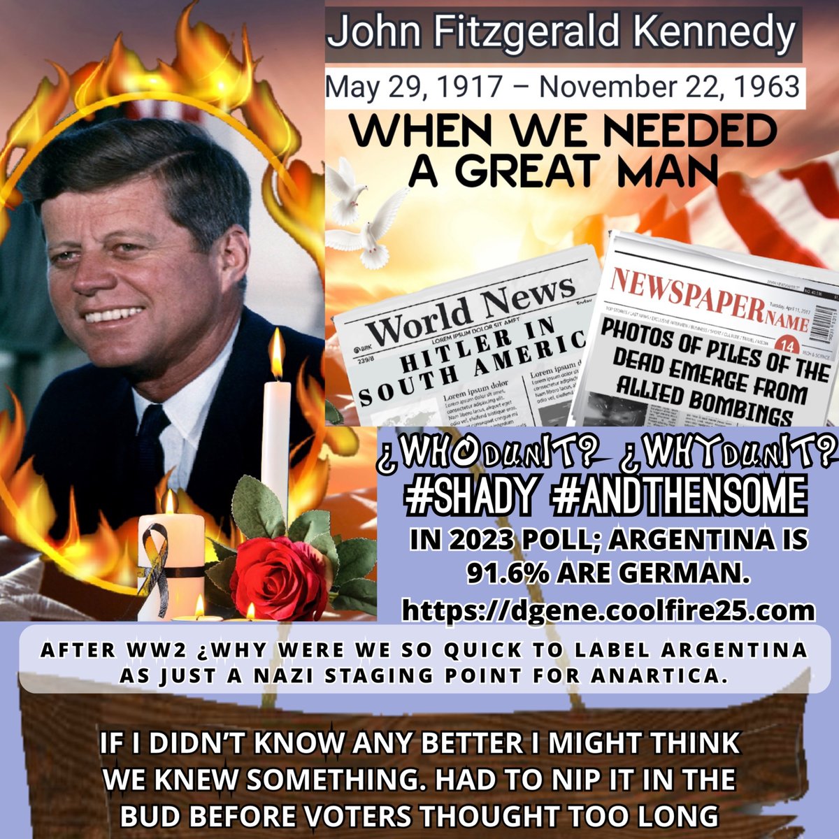 The 1st president after WW2 who hadn’t had a leadership role during the conflict. Also the youngest, arguably most self made and least politically driven. ¿How many coincidences do you need to have before they’re no longer just coincidences? #SadDay #Bootd2Parties #Follo #Follow