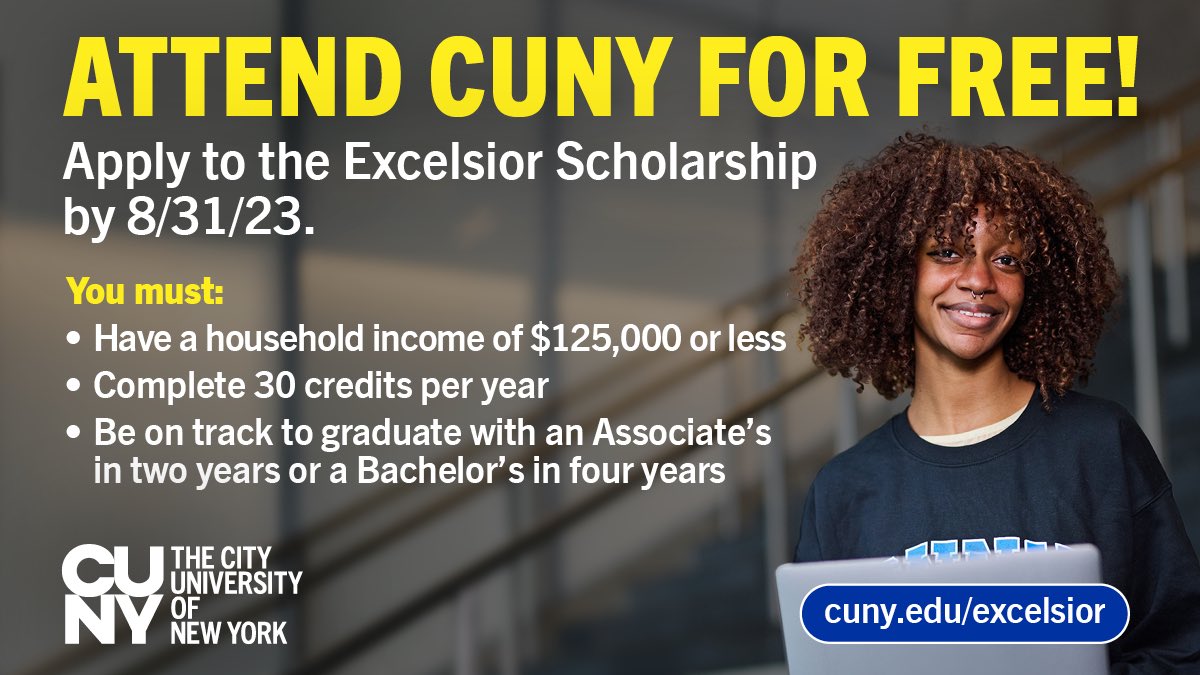The Excelsior Scholarship program is now accepting applications for the Fall 2023 term. The scholarship allows eligible CUNY students to attend college tuition-free, opening the door to economic and social advancement. 📈

📅  Apply by Aug. 31, 2023 
🔗  cuny.edu/excelsior