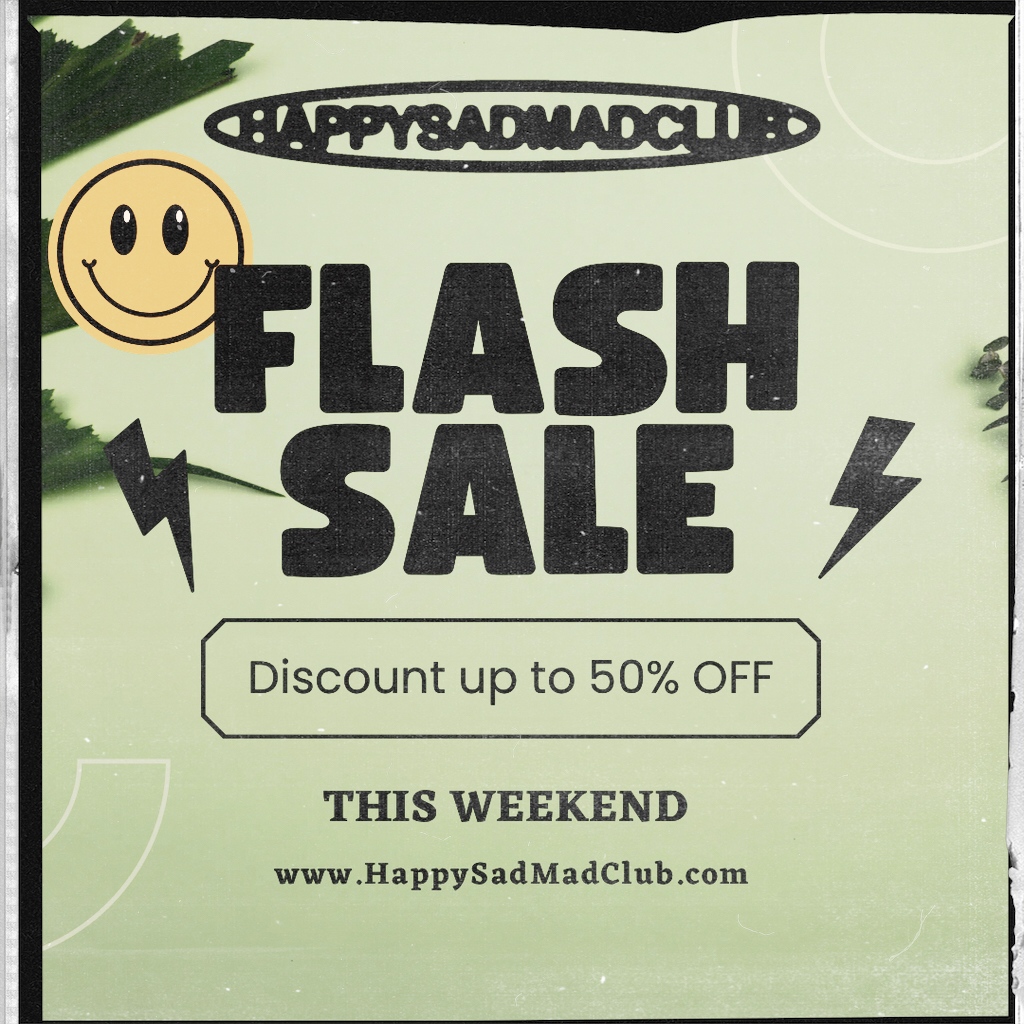 🚨FLASH SALE ALERT🚨

Today is the day!!  spread the word! This weekend, it’s all about rocking the latest goods while saving big. Join us as we launch a massive sale to make room for our new collection! ✨

🛍️ LOCATION: Happysadmadclub.com