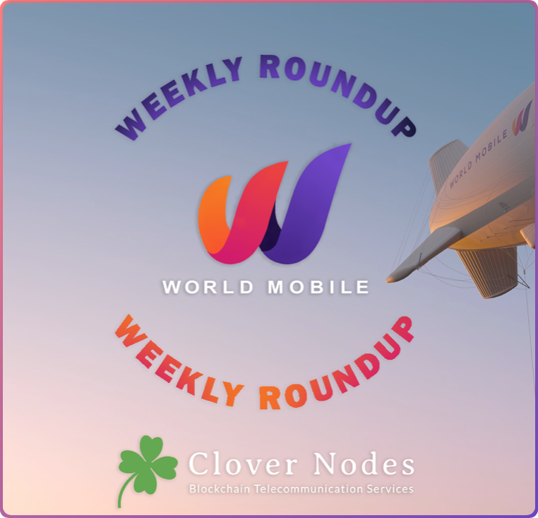 CloverNodes's tweet photo. GM ☕ & Happy Friday🍀
Here comes our newest edition of #WorldMobileWeeklyRoundUp
These are a series of weekly threads that I will be publishing every Friday 🗒️
Weekly roundups consist of announcements & major events revolving around #WorldMobile
🧵Let's get straight to it: https://t.co/vPU7yma04c