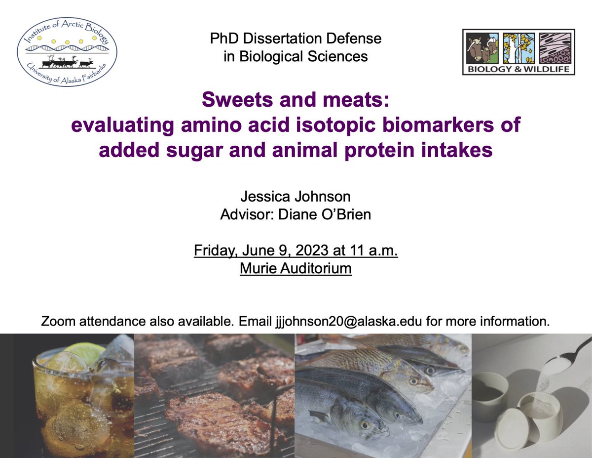UAFGRAD's tweet photo. TODAY @ 11 am:

Ph.D. Dissertation Defense: Jessica Johnson, Biological Sciences

Title: "Sweets and meats: evaluating amino acid isotopic biomarkers of added sugar and animal protein intakes"

Advisor: Dr. Diane O'Brien

Location: Murie Auditorium and Zoom (email for link) https://t.co/KOdUEu9CpG