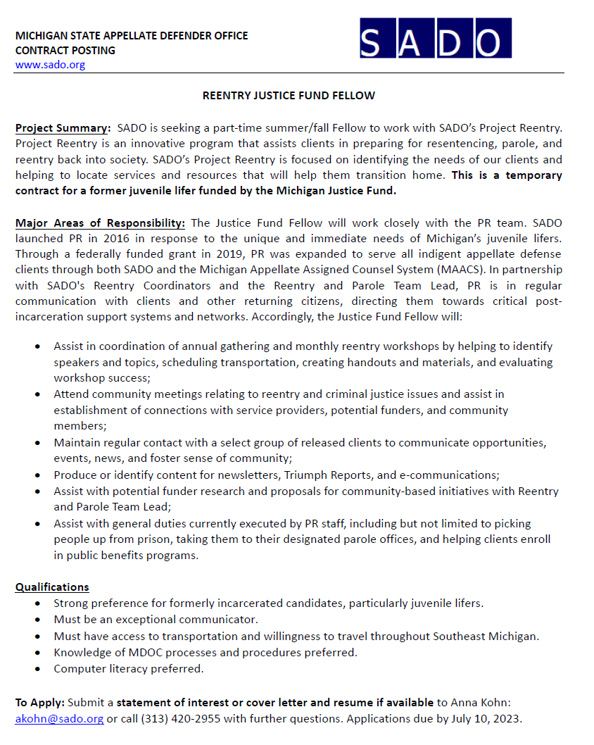 Are you a formerly incarcerated individual interested in using your lived experience to help others who are coming back home into the community? If so, please apply for this 3-month SADO fellowship graciously funded by the <a href="/cfsem/">Community Foundation for Southeast Michigan</a> Michigan Justice Fund! Apply by July 10.