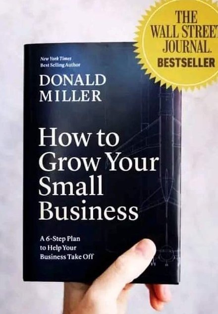 Abrerambo's tweet photo. 10 Lessons from the book "How to Grow Your Small Business" by Donald Miller

1.  Entrepreneurship is not for the faint of heart. It takes grit, determination, and a willingness to fail over and over again before you finally succeed. https://t.co/jxbnwGGJJH