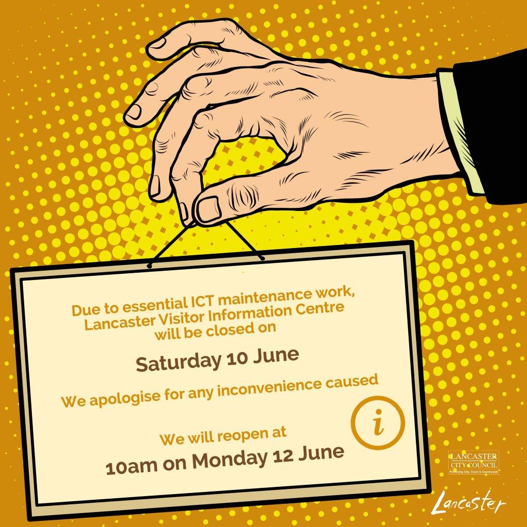Due to essential ICT maintenance work, Lancaster Visitor Information Centre will be closed on Saturday 10 June. We apologise for any inconvenience - we'll be back open at 10am on Monday 12 June.