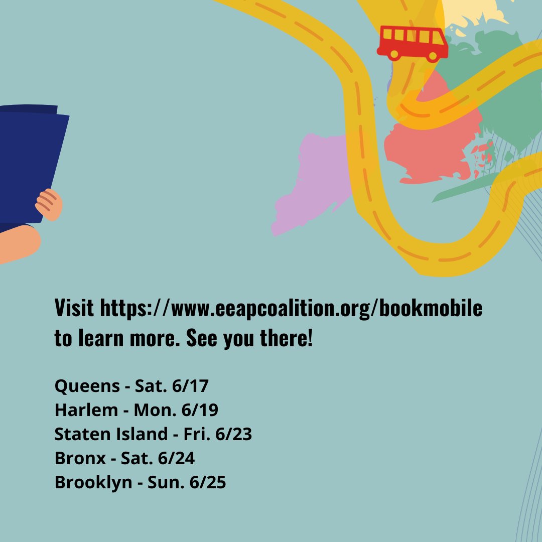 Calling all parents! Join us for the NYC Black Studies Bookmobile tour! 📢

eeapcoalition.org/bookmobile

Queens - Sat. 6/17
Harlem - Mon. 6/19
Staten Island - Fri. 6/23
Bronx - Sat. 6/24
Brooklyn - Sun. 6/25
