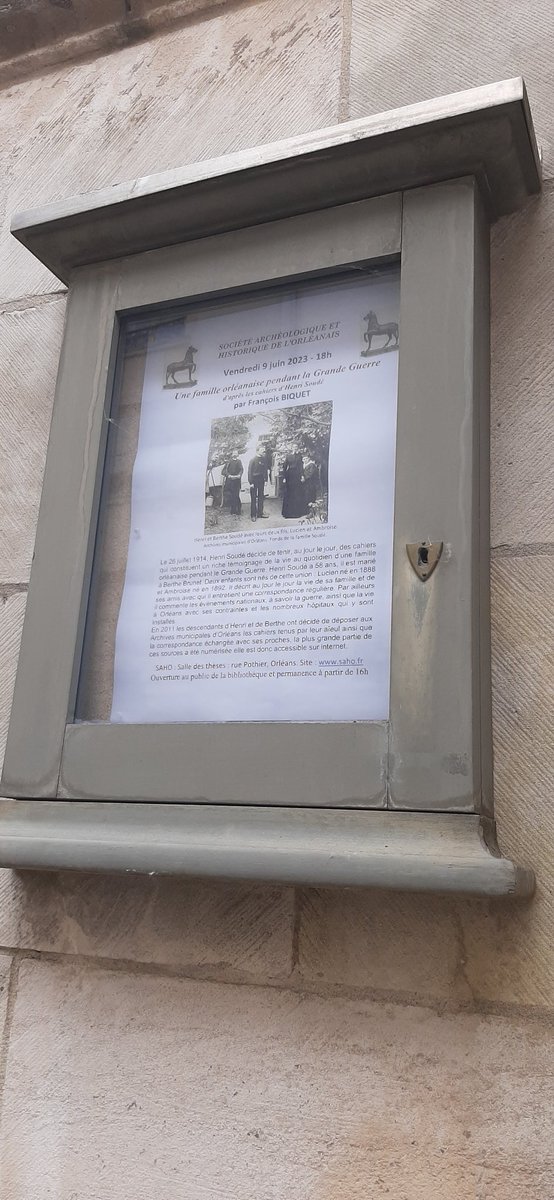 Ce soir, la Société historique et archéologique de l'Orléanais accueille une conférence de François Biquet sur le sujet de la famille Soudé, une famille dans la #GrandeGuerre. Nous sommes heureux de cet événement car nous avons mis en ligne ce fonds entre 2014 et 2018... 🤩🥰