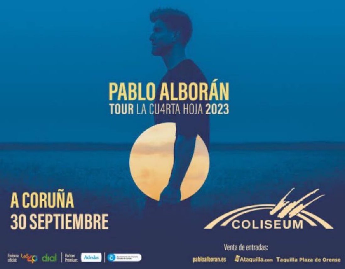 #Concierto 30 de septiembre. Coliseum A Coruña 🇪🇸<a href="/pabloalboran/">Pablo Alborán</a> 

#TourLaCu4rtaHoja2023

Entradas: pabloalboran.es