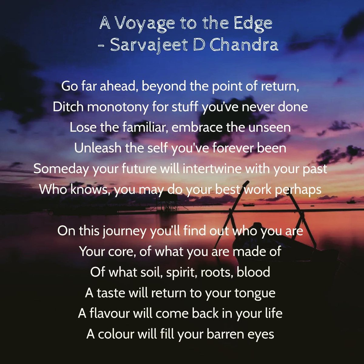 sarvajeet's tweet photo. A Voyage to the Edge - Poem by Sarvajeet D Chandra 

 #poemsforlife  #inspiredpoetry #deeppoetry  #reflectionspoetry #profoundwords #poetryofthesoul #poemforthesoul  #soulfulpoetry https://t.co/BocjV5MXOp