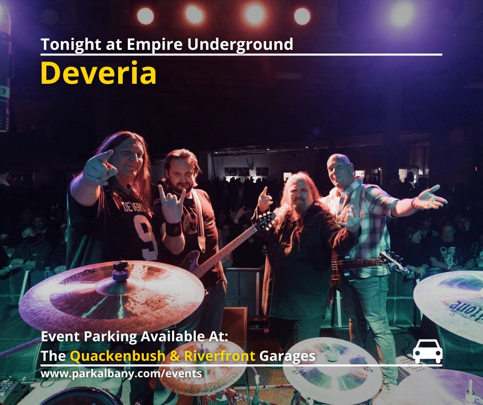 Tonight in #DowntownAlbany, don’t miss Rotterdam metal group Deveria take on Empire Underground!

$10.00 Event Parking will be available at the Quackenbush & Riverfront Garages starting at 5:00pm. All ParkAlbany Garages are now cashless. 

More info: parkalbany.com/events