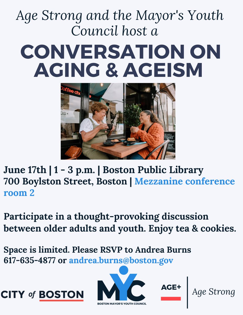 SAVE THE DATE! Next Saturday 6/17/23! Hosted by @agestrong @mycboston @cityofboston Join us at the @bplboston for a thought-provoking discussion with #olderadults & youth. RSVP to Andrea Burns - andrea.burns@boston.gov #aging #ageism #bostonyouth #intergenerational #BostonEvents