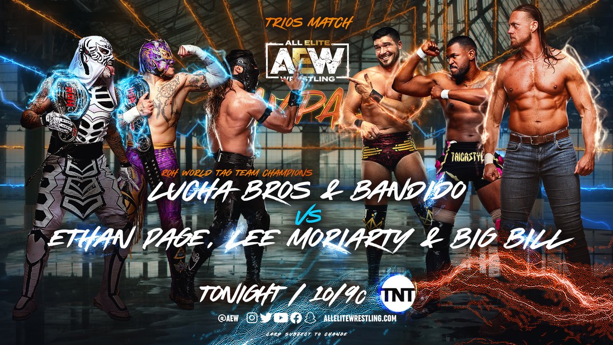 HUGE trios action TONIGHT on #AEWRampage when Big Bill @thecazxl, @theleemoriarty, and @officialego take on the team of #ROH World Tag Champs #LuchaBrothers (@PENTAELZEROM & @reyfenixmx) and @bandidowrestler on Friday Night #AEWRampage at 10pm ET/9pm CT on @tntdrama!