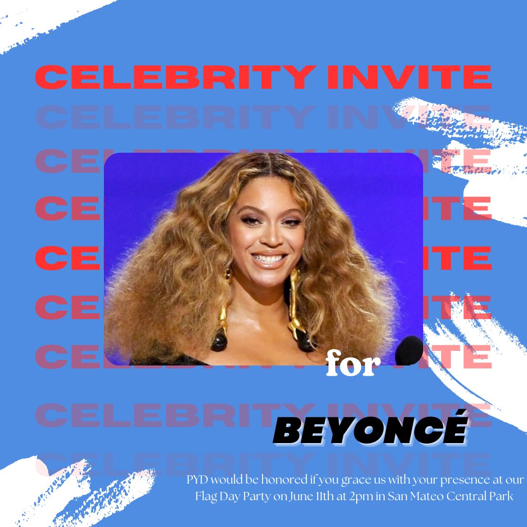 pydems's tweet image. Starting off our celebrity invites strong with the Queen herself, @Beyonce ! We hope to see you at Flag Day on June 11th at 2pm in San Mateo Central Park
