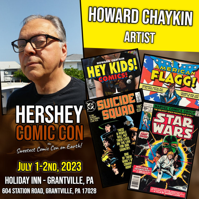 The 'Sweetest Comic Con on Earth?' Okay, I'll buy it! And it only gets SWEETER with Howard Chaykin in Hershey, PA! Catch him there July 1-2! Tix and info: hersheycomiccon.weebly.com