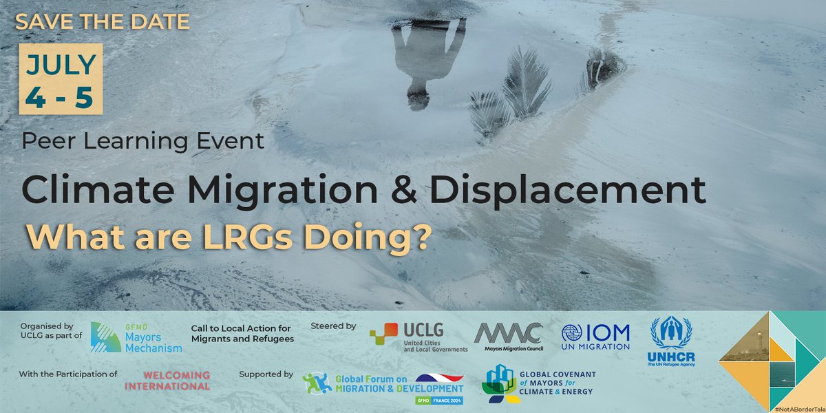 Upcoming virtual event:  Climate Migration &amp; Displacement: What actions are local governments taking? The event will take place on July 4-5  and is open to the public. <a href="/uclg_org/">United Cities</a> organizes it as part of the <a href="/GFMDMayors/">GFMD Mayors Mechanism</a>. 

Register at ow.ly/zWCN50OKwab