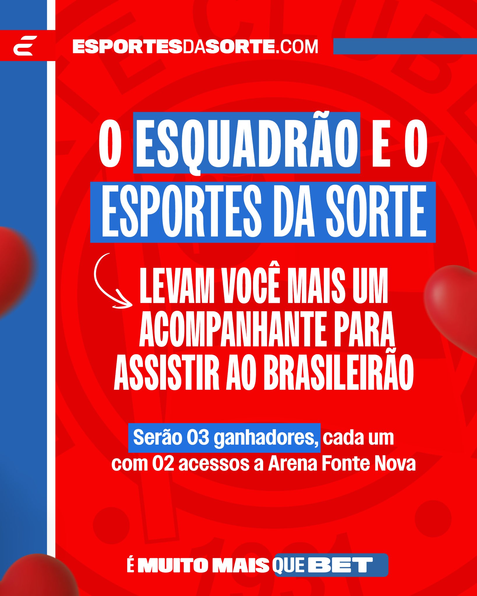 Esporte Clube Bahia on X: 💙❤️🤍 Sorte no Jogo e também no Amor! 🤞🏽  Junto com @EsportesDaSorte, o Tricolor leva você e um acompanhante ao jogo  contra o Cruzeiro neste sábado. 🎫🎫