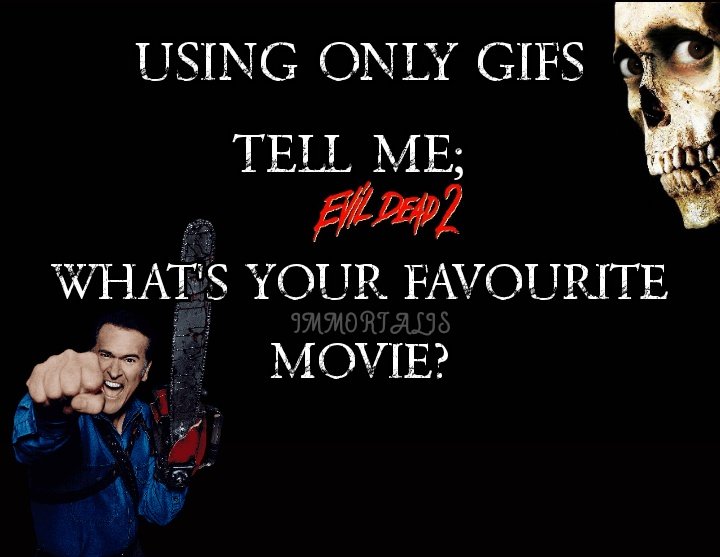 Tell me, using a GIF, what's your favourite film? #HorrorFamily